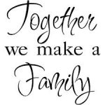 Together we make a family